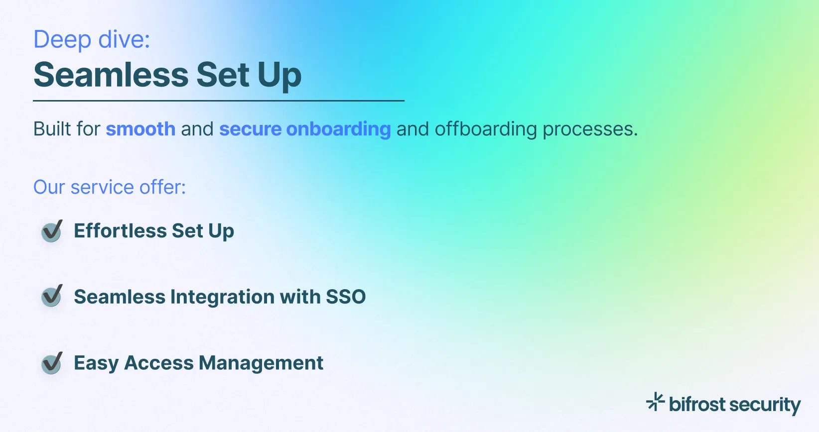 Deep dive: Effortless Set-up
