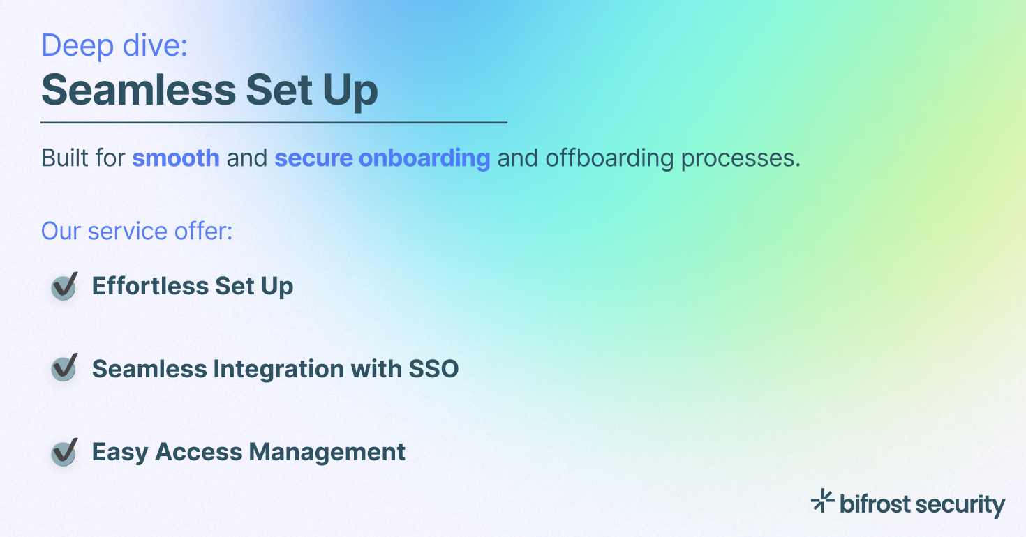 Deep dive: Effortless Set-up | bifrost security