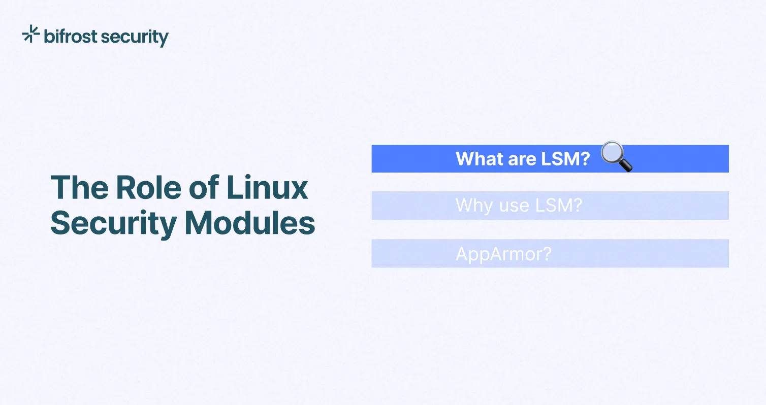 The Role of Linux Security Modules