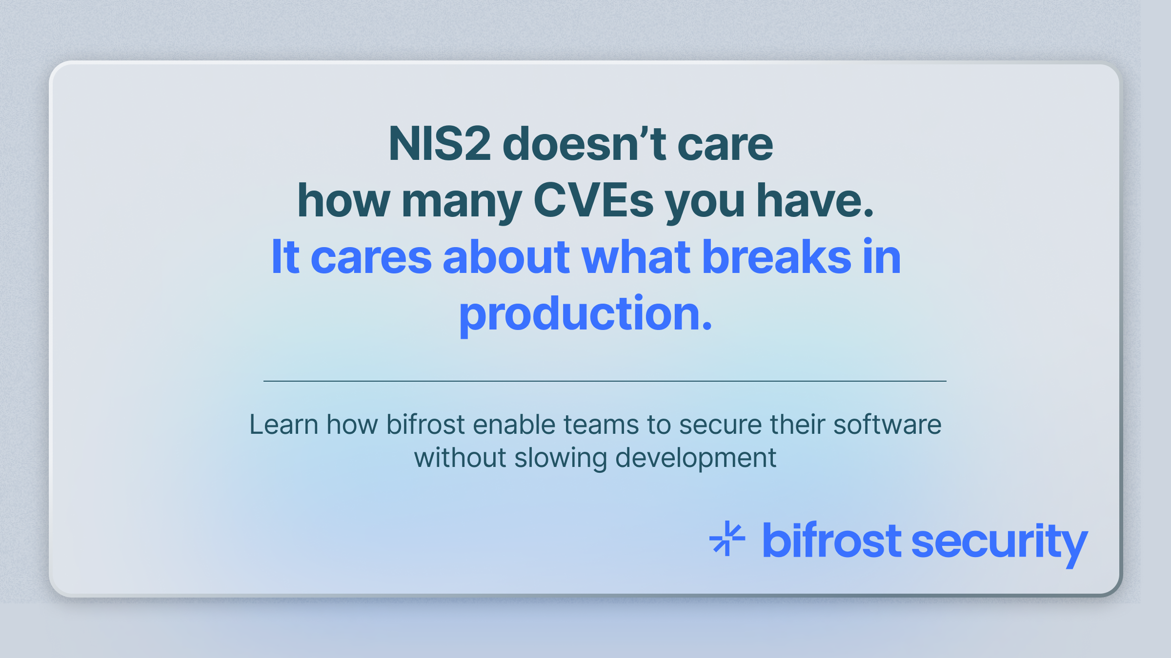 NIS2 doesn’t care how many CVEs you have. It cares about what breaks in production
