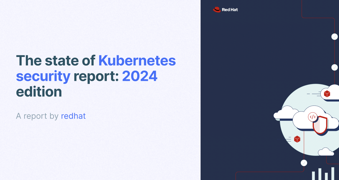 The state of Kubernetes security 2024